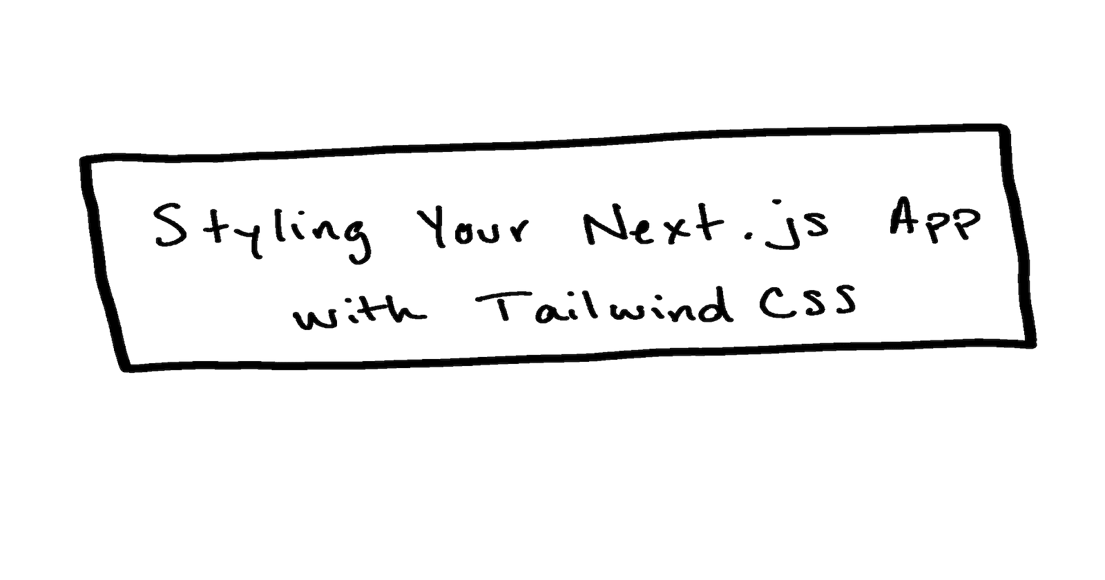 Styling Your Next.js App with TailwindCSS
